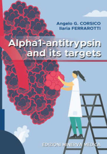 Alpha1-antitrypsin and its targets