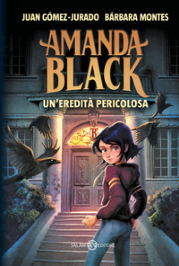 Amanda Black. Un'eredità pericolosa - Juan Gómez-Jurado - Bárbara Montes Peña