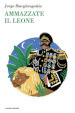 Ammazzate il leone