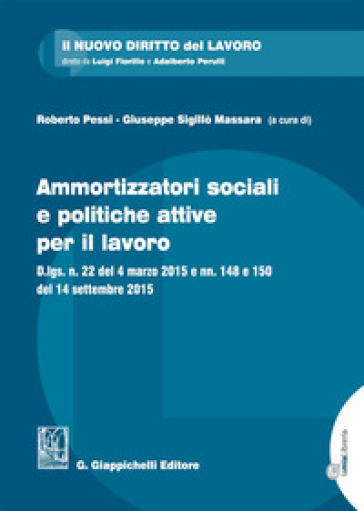 Ammortizzatori sociali e politiche per il lavoro. Con Contenuto digitale per download e ac...