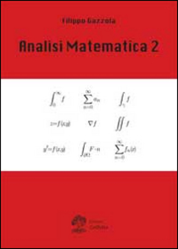 Analisi Matematica 2 - Filippo Gazzola - eBook - Mondadori Store