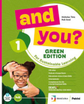 And you? Green edition. Student s book for everyone. Per la Scuola media. Con e-book. Con espansione online. Vol. 2
