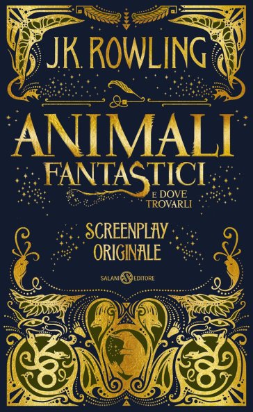 Animali fantastici e dove trovarli. Screenplay originale - J. K. Rowling -  Libro - Mondadori Store