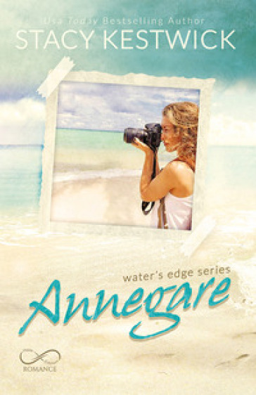 Annegare. Water's edge. Vol. 1 - Stacy Kestwick