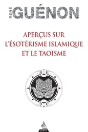 Aperçus sur l ésotérisme islamique et le Taoïsme