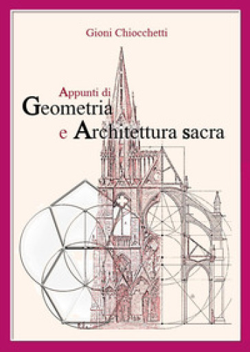 Appunti di geometria e architettura sacra - Gioni Chiocchetti