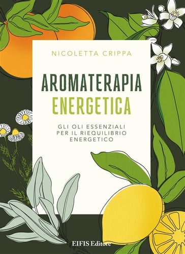 Aromaterapia Energetica - Nicoletta Crippa