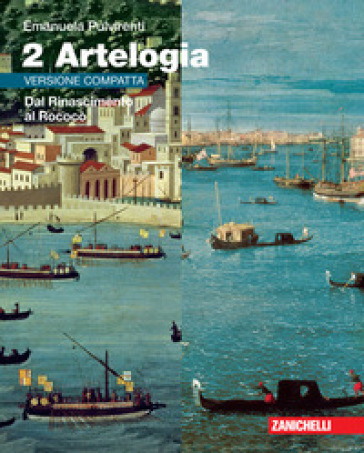 Artelogia. Versione compatta. Per le Scuole superiori. Con Contenuto digitale (fornito ele...