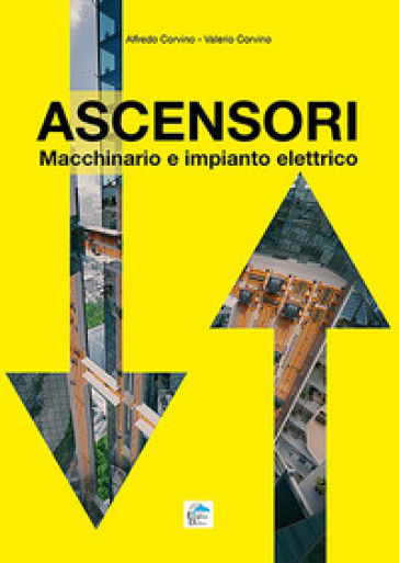 Ascensori. Macchinario e impianto elettrico