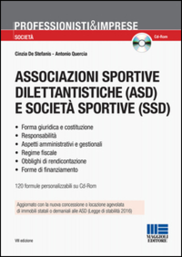 Associazioni sportive dilettantistiche (ASD) e società sportive (SSD). Con  CD-ROM - Cinzia De Stefanis, Antonio Quercia - Libro - Mondadori Store