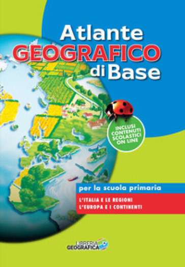 Atlante geografico di base. Per la scuola primaria. Con espansione online -  - Libro - Mondadori Store