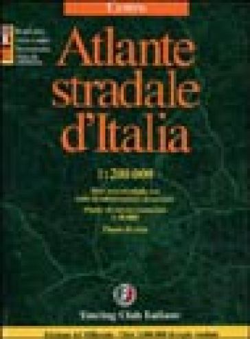 Atlante stradale d'Italia. Centro 1:200.000 - Touring Club Italiano - Libro  - Mondadori Store