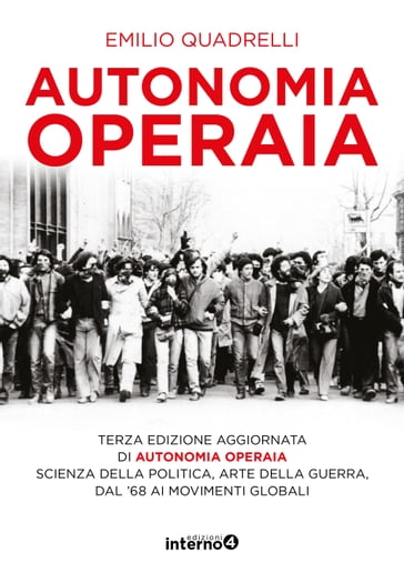 Autonomia Operaia - Emilio Quadrelli