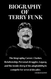 BIOGRAPHY OF TERRY FUNK