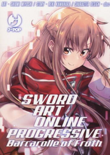 Sword Art Online Progressive Barcarolle of Froth (manga): Sword