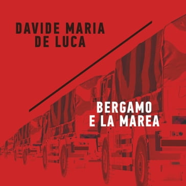 Bergamo e la marea - Davide De Luca - Audiolibri - Mondadori Store