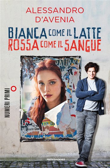 Bianca come il latte, rossa come il sangue - Alessandro D'Avenia - Libro -  Mondadori Store