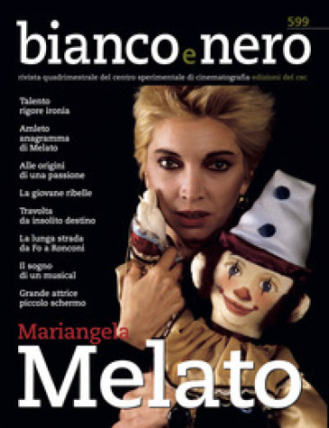 Bianco e nero. Rivista quadrimestrale del centro sperimentale di cinematografia (2021). Vol. 599: Mariangela Melato