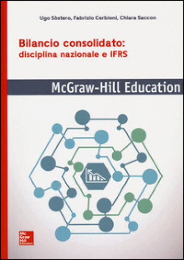 Bilancio consolidato: disciplina nazionale e IFRS - Ugo Sòstero, Fabrizio  Cerbioni, Chiara Saccon - Libro - Mondadori Store