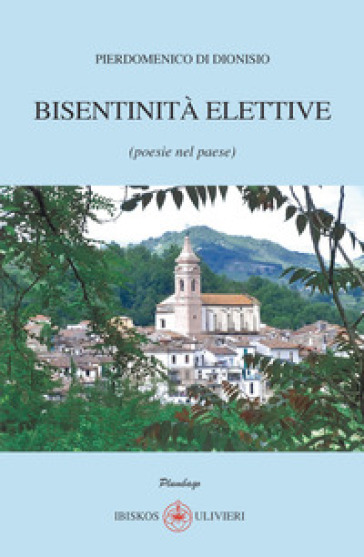 Bisentinità elettive (poesie nel paese)