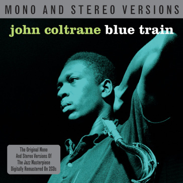 Blue train  mono / stereo versions - John Coltrane