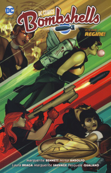 Bombshells. Vol. 4: Regine! - Marguerite Bennett