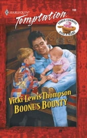 Boone s Bounty (Mills & Boon Temptation)