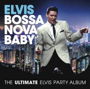 Bossa nova baby / the..