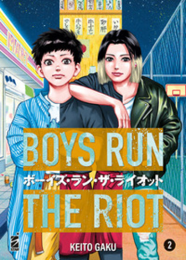 Boys run the riot. 2.