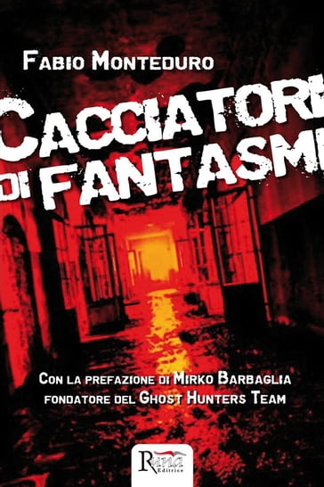 Cacciatori di fantasmi - Fabio Monteduro - eBook - Mondadori Store