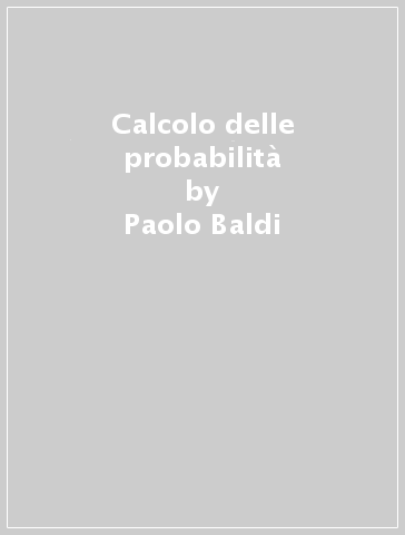 Calcolo delle probabilità - Paolo Baldi - Libro - Mondadori Store