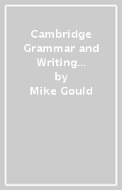 Cambridge Grammar and Writing Skills Learner s Book 8