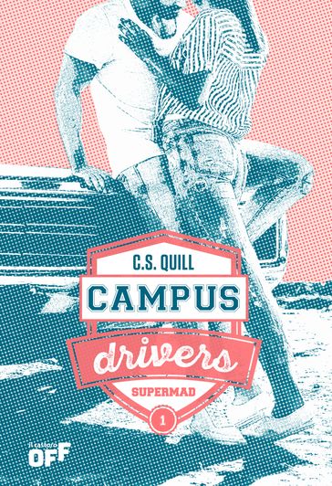 Campus Drivers 1. Supermad - C.s. Quill