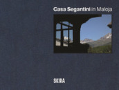 Casa Segantini in Maloja. Ediz. italiana, inglese e tedesca