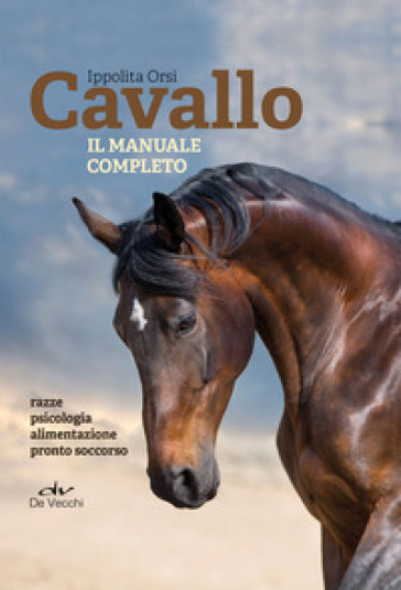 Cavallo. Il manuale completo