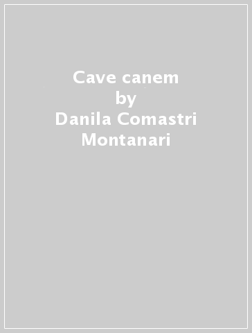 Cave canem - Danila Comastri Montanari - Libro - Mondadori Store