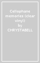 Cellophane memories (clear vinyl)