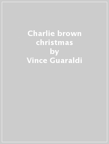 Charlie brown christmas - Vince Guaraldi