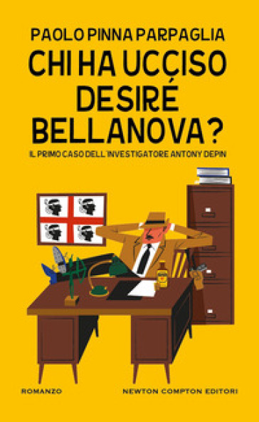 Chi ha ucciso Desiré Bellanova? Il primo caso dell'investigatore Antony Depin - Paolo Pinna Parpaglia