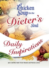 Chicken Soup for the Dieter s Soul Daily Inspirations