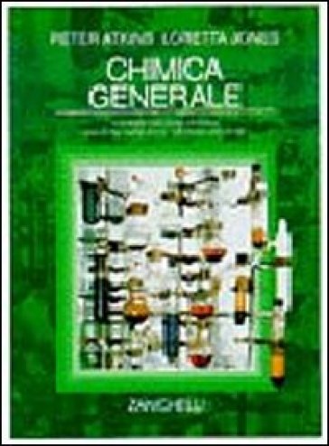 Chimica generale - Peter William Atkins, Loretta Jones - Libro - Mondadori  Store