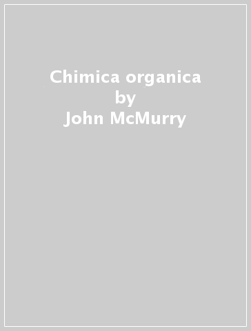 Chimica organica - John McMurry - Libro - Mondadori Store