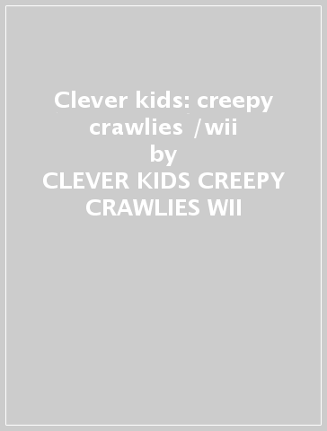 Clever kids: creepy crawlies /wii Game - Videogiochi - Mondadori Store
