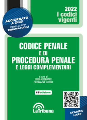 Codice penale e di procedura penale e leggi complementari. Con App Tribunacodici