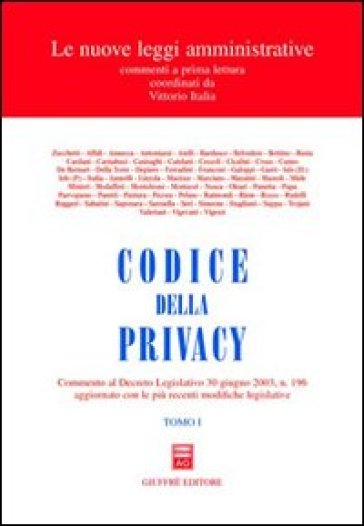 Codice della privacy. Commento al Decreto legislativo 30 giugno 2003, n.196  aggiornato con le più recenti modifiche legislative - - Libro - Mondadori  Store