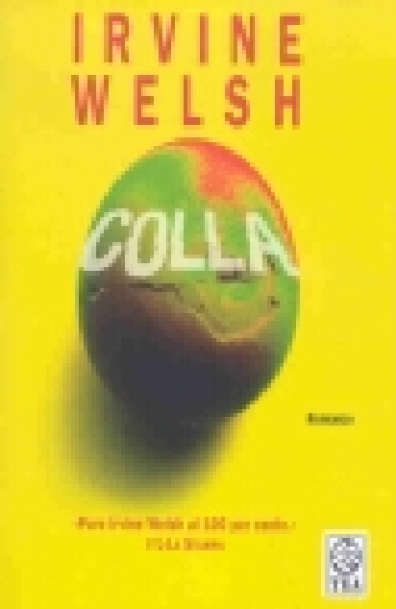 Colla - Irvine Welsh - Libro - Mondadori Store