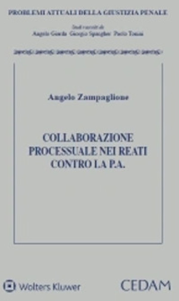 Collaborazione processuale nei reati contro la pubblica amministrazione