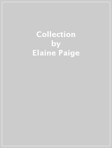 Collection - Elaine Paige