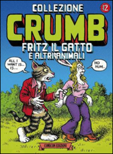 Collezione Crumb. 2: Fritz il gatto e altri animali - Robert Crumb - Libro  - Mondadori Store