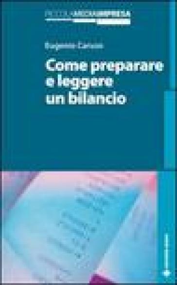 Come preparare e leggere un bilancio - Eugenio Caruso - Libro - Mondadori  Store